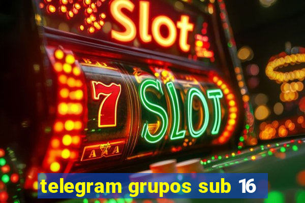 telegram grupos sub 16